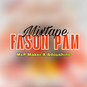 Fason Pam Mixtape