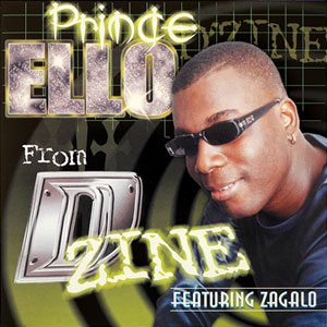 Prince Ello from D’Zine ft. Zagalo