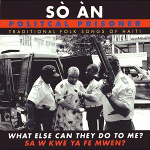 Political Prisoner - Traditional Folk Songs of Haiti
