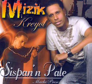 Sispan’n Pale - Mache Prese