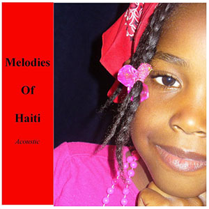 Melodies of Haiti - Acoustic