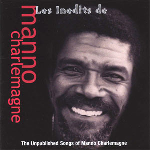 Les Inedits de Manno Charlemagne