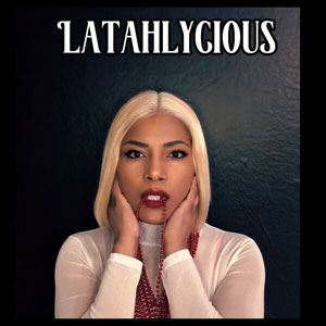 Latahlycious