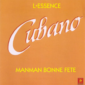 L’Essence - Manman Bonne Fete