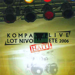 Kompa Lot Nivo - Live été 2006 Haïti