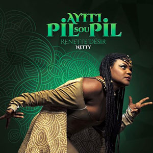 Netty - Ayiti Pil Sou Pil