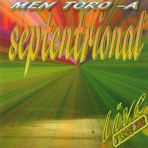 Men Toro-A - Live At Labadee Manor