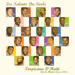 Les Talents Du Siecle - Live in Miami