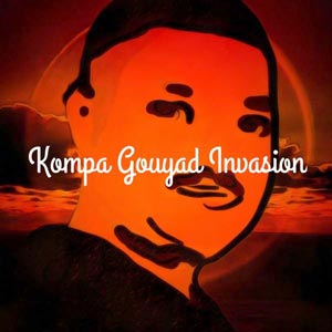 Kompa Gouyad Invasion