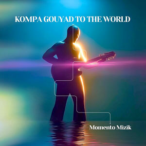 Kompa Gouyad to the World