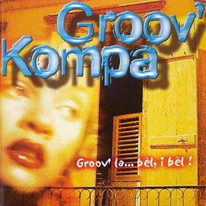 Groov’ La... Bèl, I Bèl!