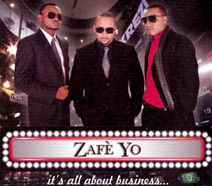 Zafè Yo - It’s All About Business...
