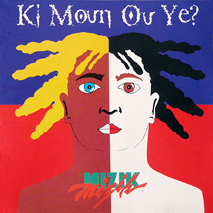 Ki Moun Ou Ye?
