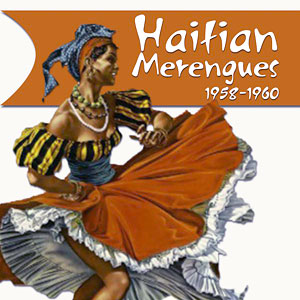 Haitian Merengues · 1958-1960