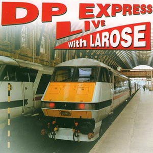 DP Express Live with Larose