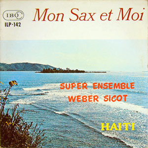 Mon Sax et Moi - Haiti