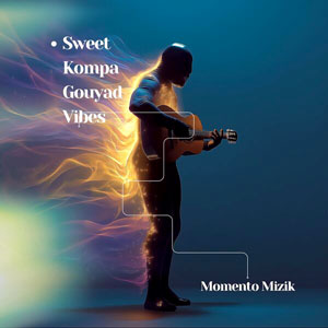 Sweet Kompa Gouyad Vibes