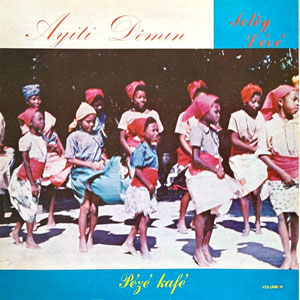 Ayiti Démin - Peze Kafe - Volume III