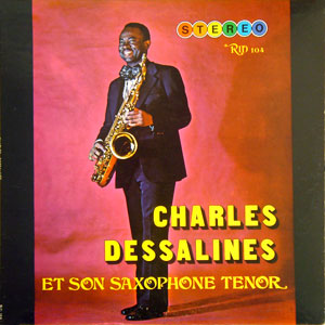 Charles Dessalines et son Saxophone Tenor